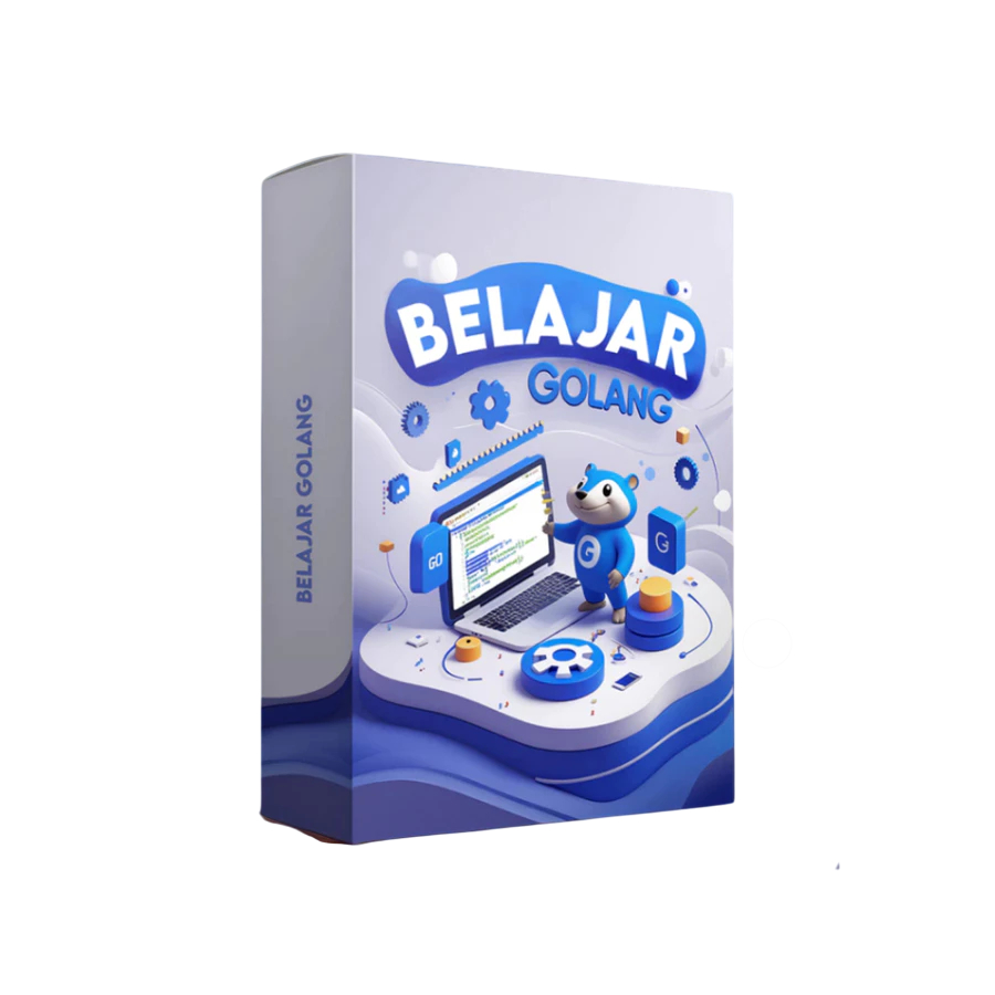 BELAJAR GOLANG Dari Pemula Sampai Jago