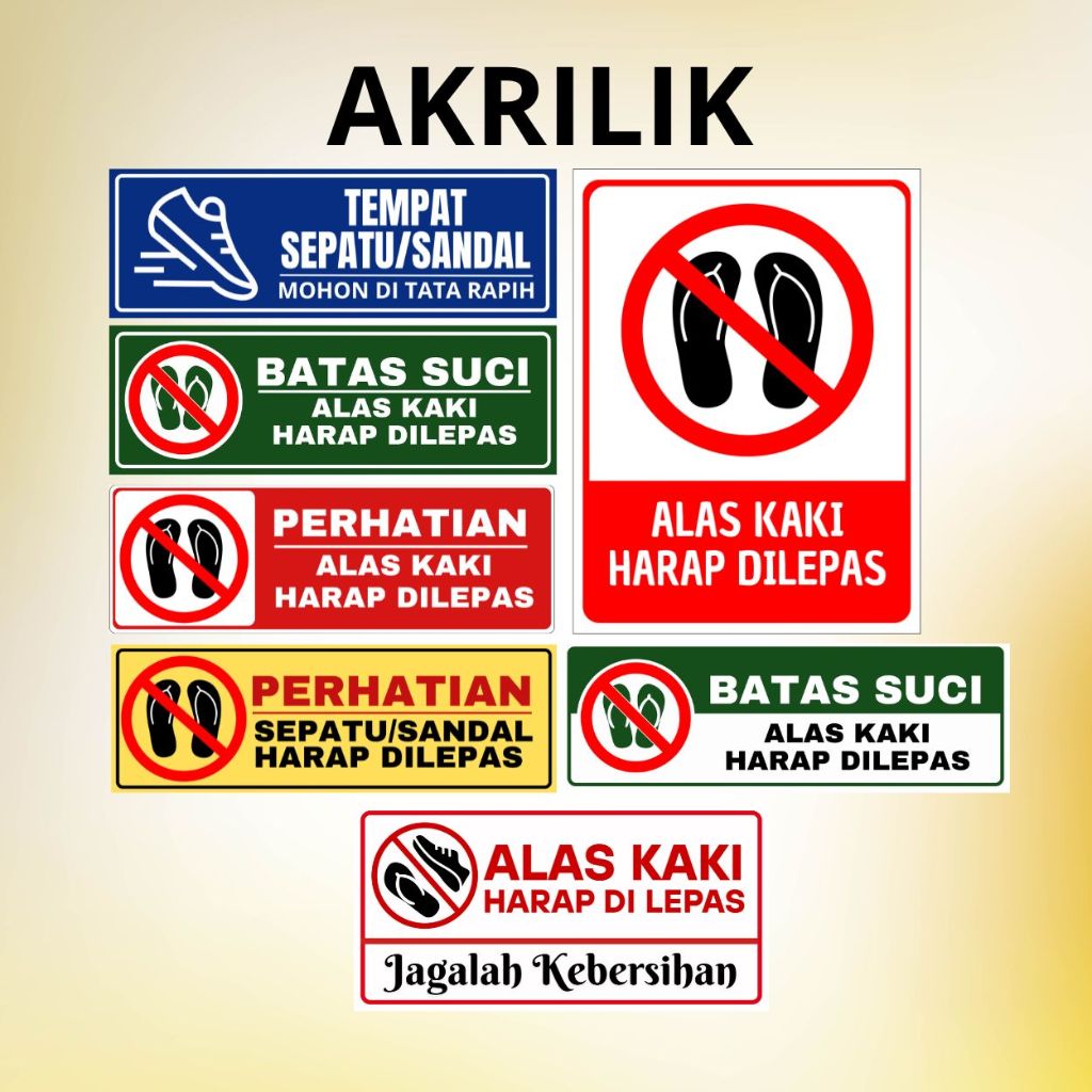 

AKRILIK Sign Board - Alas Kaki Harap Di Lepas/Batas Suci