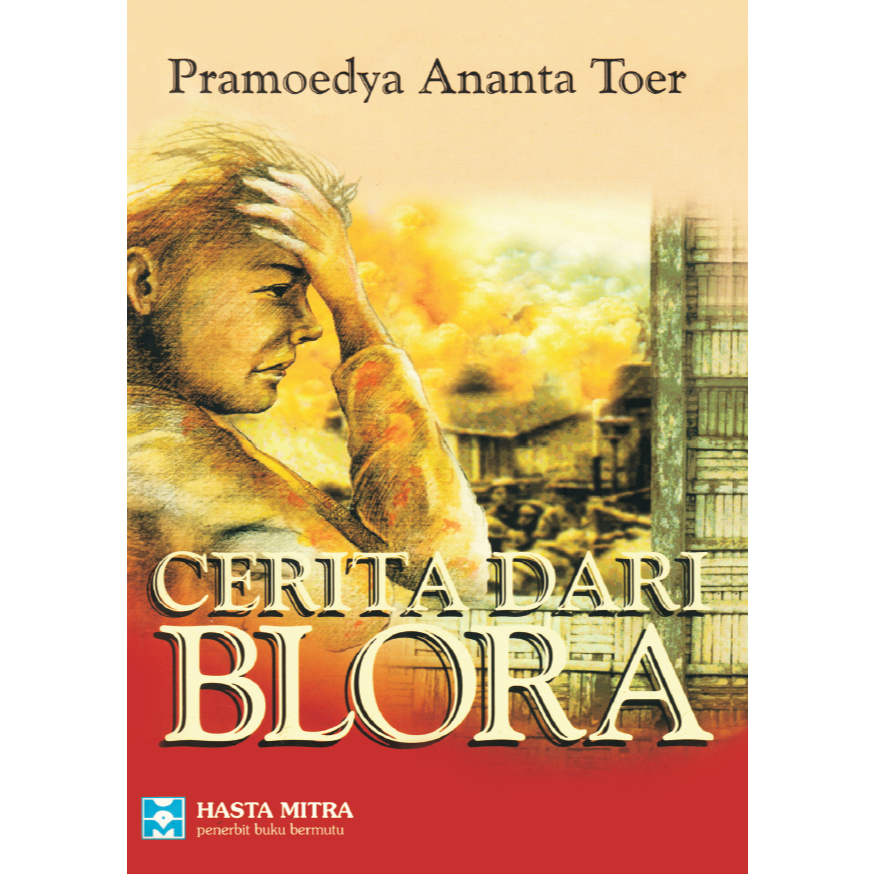 CERITA DARI BLORA - Pramoedya Ananta Toer