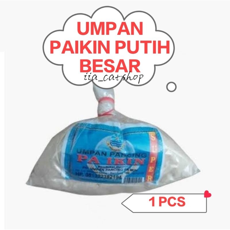 Umpan Pancing Pa Ikin Super Putih Umpan Dasaran Paikin  Putih Besar Wangi