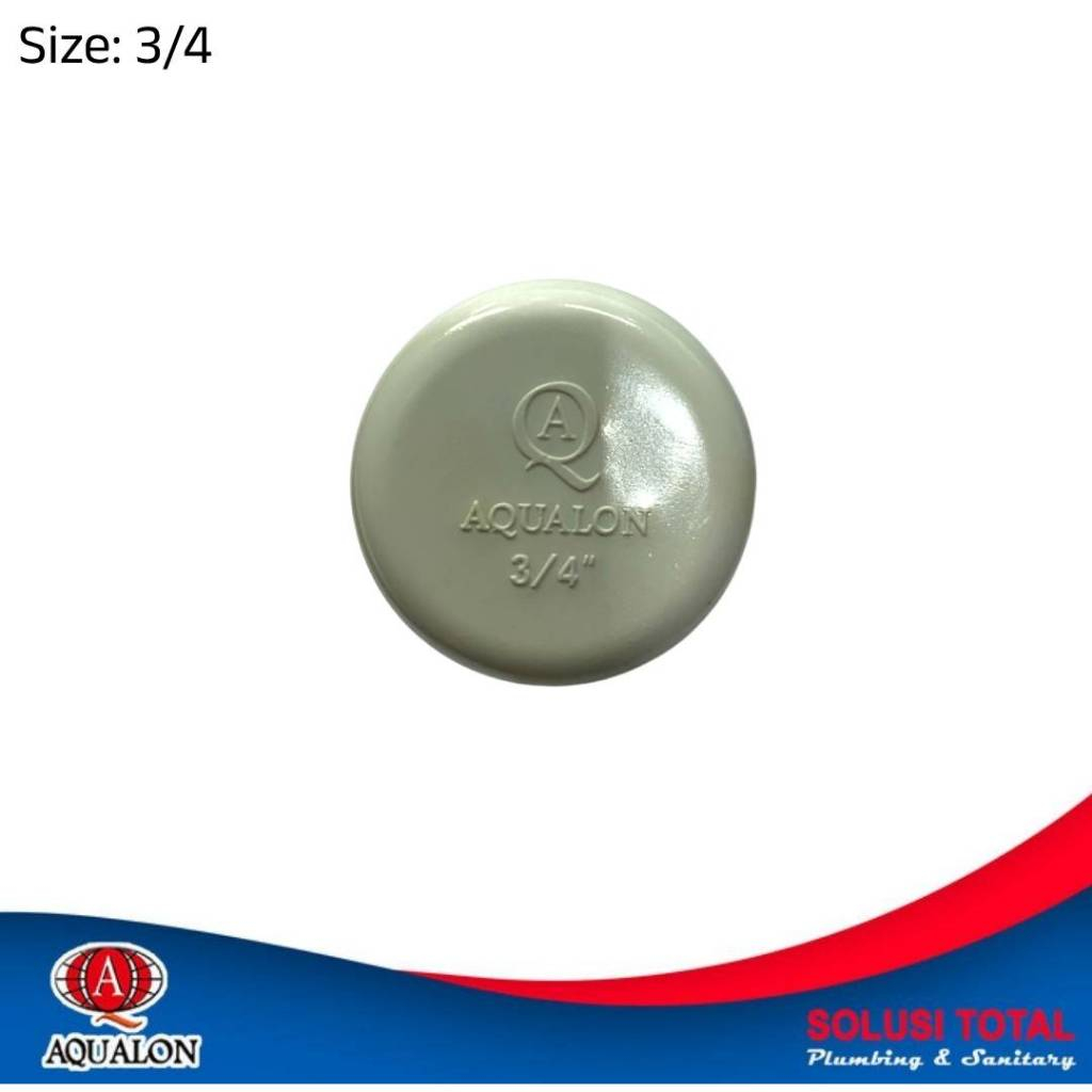 Dop 3/4" PUTIH AQUALON - Cap Tutup Pipa PVC AW 3/4 Inch AQUALON