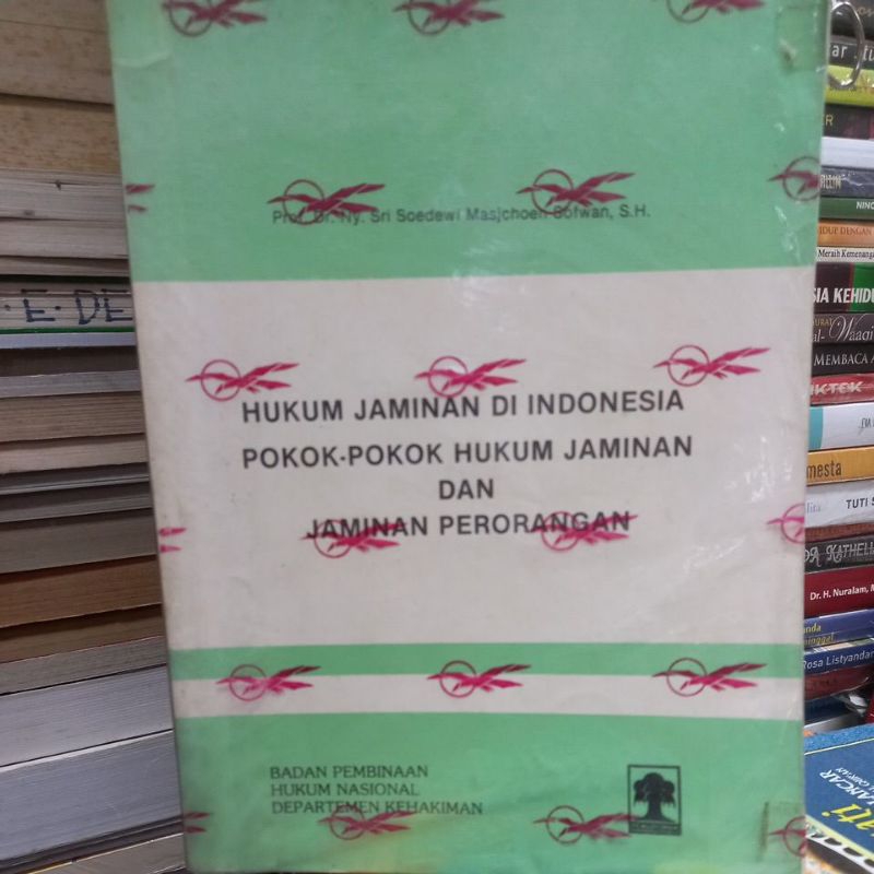 HUKUM JAMINAN DI INDONESIA POKOK POKOK HUKUM JAMINAN DAN JAMINAN PERORANGAN SRI SOEDEWI