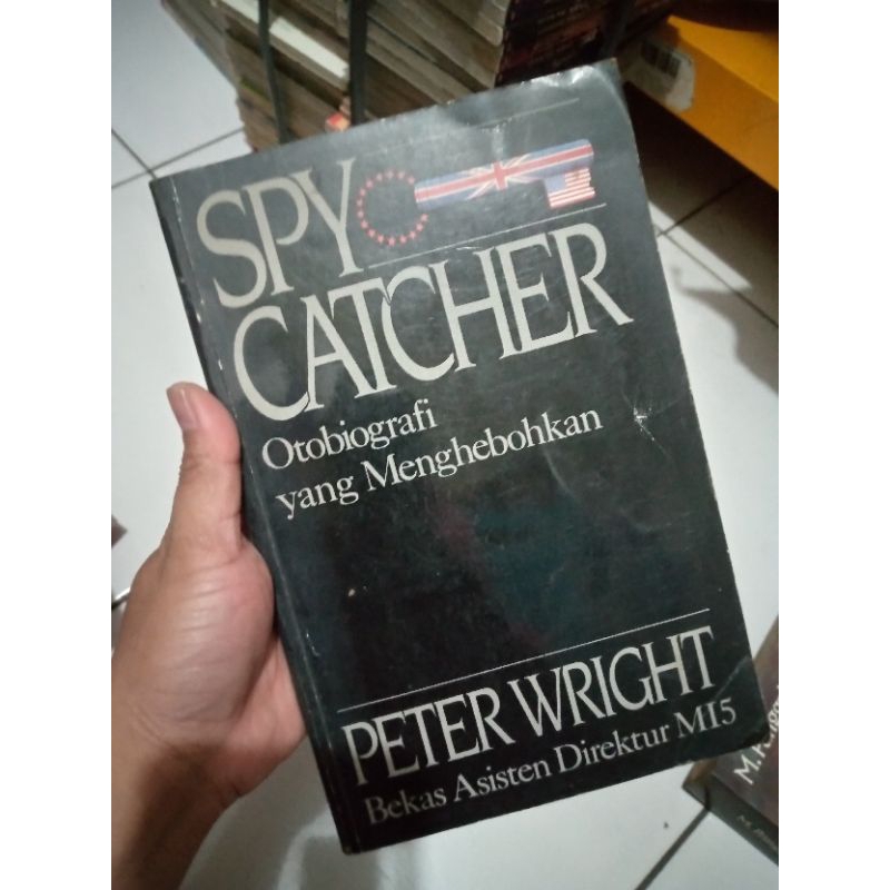 spy catcher otobiografi yang menghebohkan bekas asli