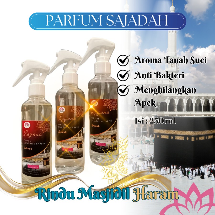 Parfum Sajadah Rindu Masjidil Haram 250 ml - Layana Danadipa / Parfum Sajadah Arabian