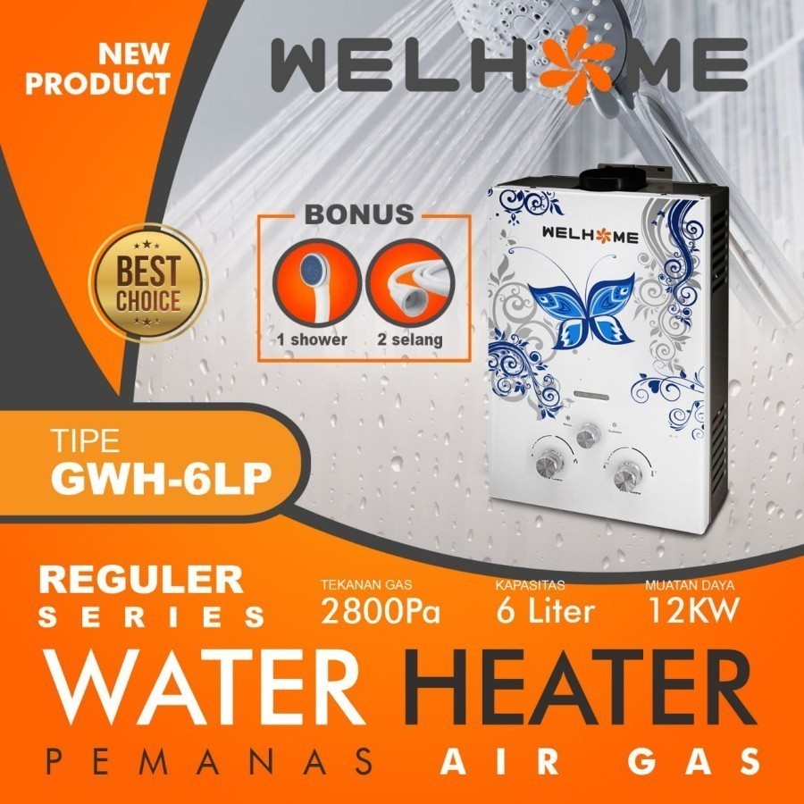 Water Heater WELHOME Pemanas Air GWH 6LP dan Water Heater Welhome GWH 6LHD