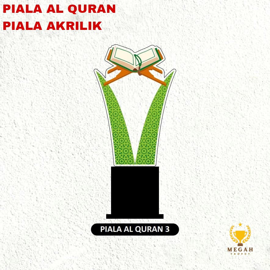 PIALA AL QURAN PIALA MTQ PIALA BUKU PIALA TAHFIDZ AKRILIK CUSTOM
