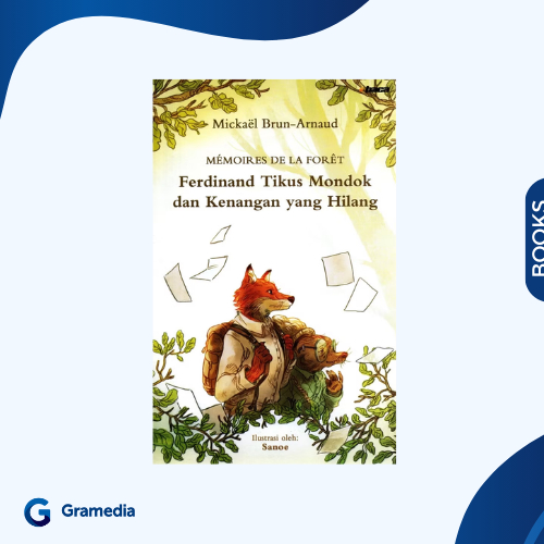Gramedia Medan - FERDINAND TIKUS MONDOK DAN KENANGAN YANG HILANG