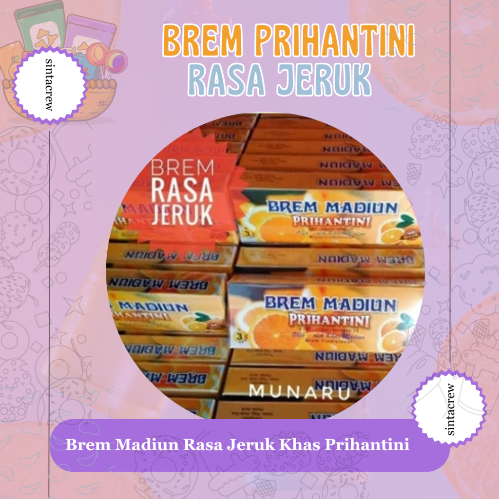 

Brem Madiun Rasa Jeruk Khas Prihantini