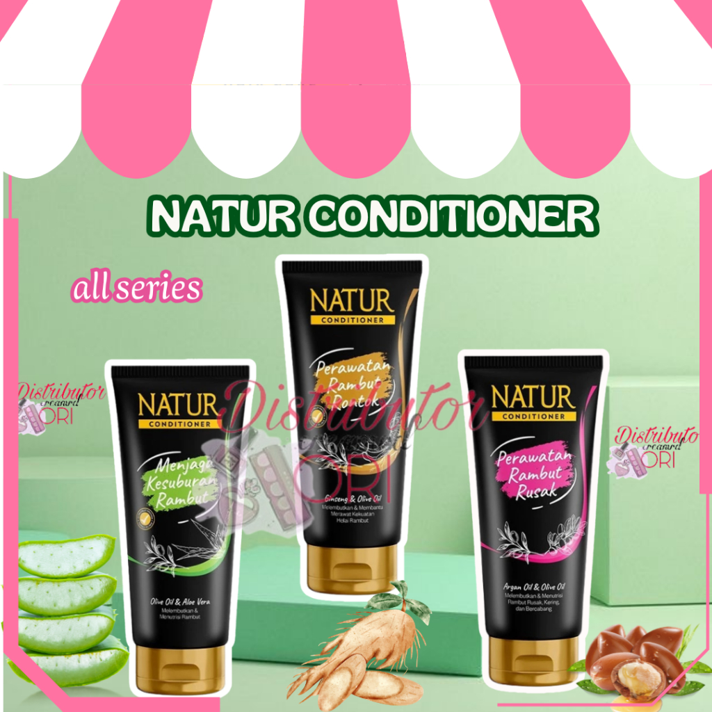 NATUR Hair Conditioner 160ml - Olive Oil & Aloe Vera | Ginseng & Olive Oil | Moringa  & | BPOM