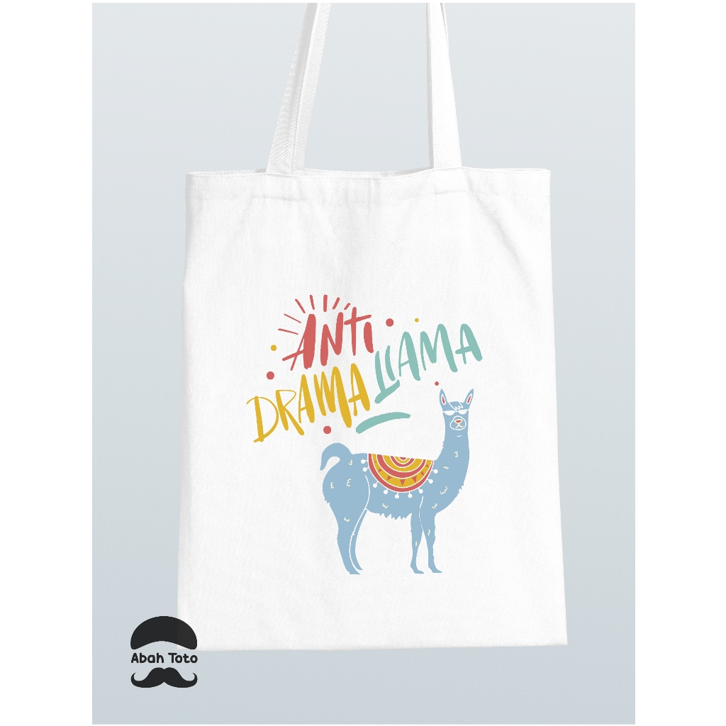 Tas Totebag Kanvas Blacu Premium Tebal Putih Gambar Keren Lucu Quotes Anti Drama Llama