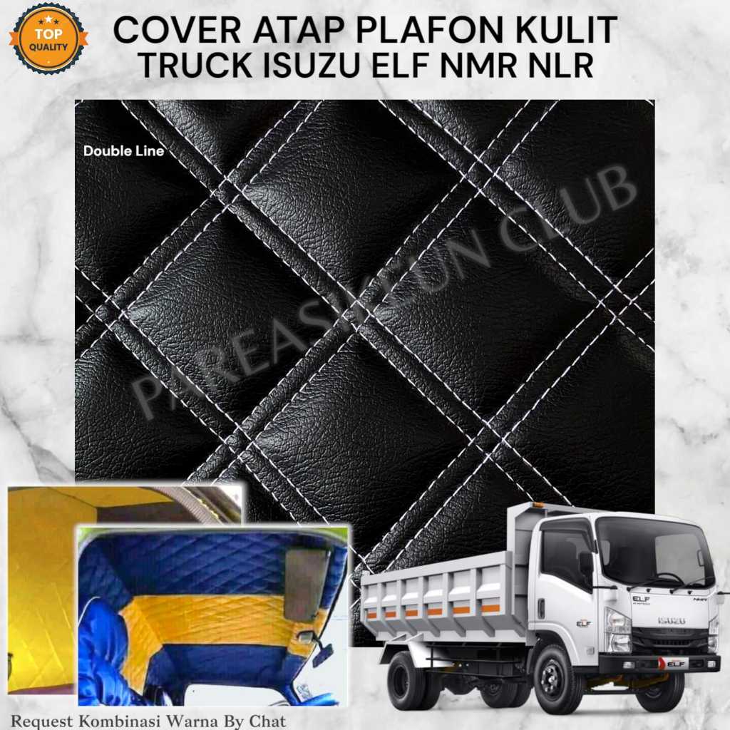 Cover Pelapis Atap Plafon Mobil Truck ISUZU ELF NMR NLR Kulit Variasi Interior Aksesoris