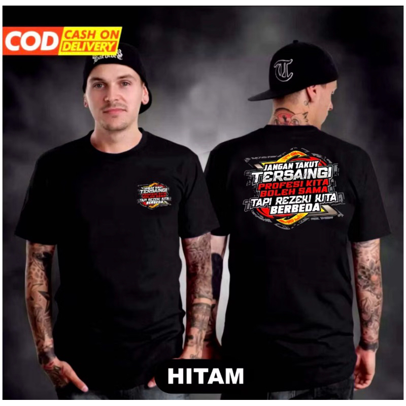 KAOS DISTRO PRIA JANGAN TAKUT TERSAINGI PROFESI KITA BOLEH  SAMA TAPI REZEKI KITA BERBEDA