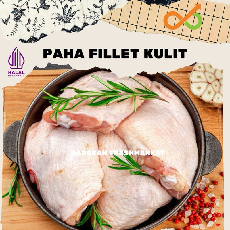 

Boneless Paha Fillet Kulit 1 Kg
