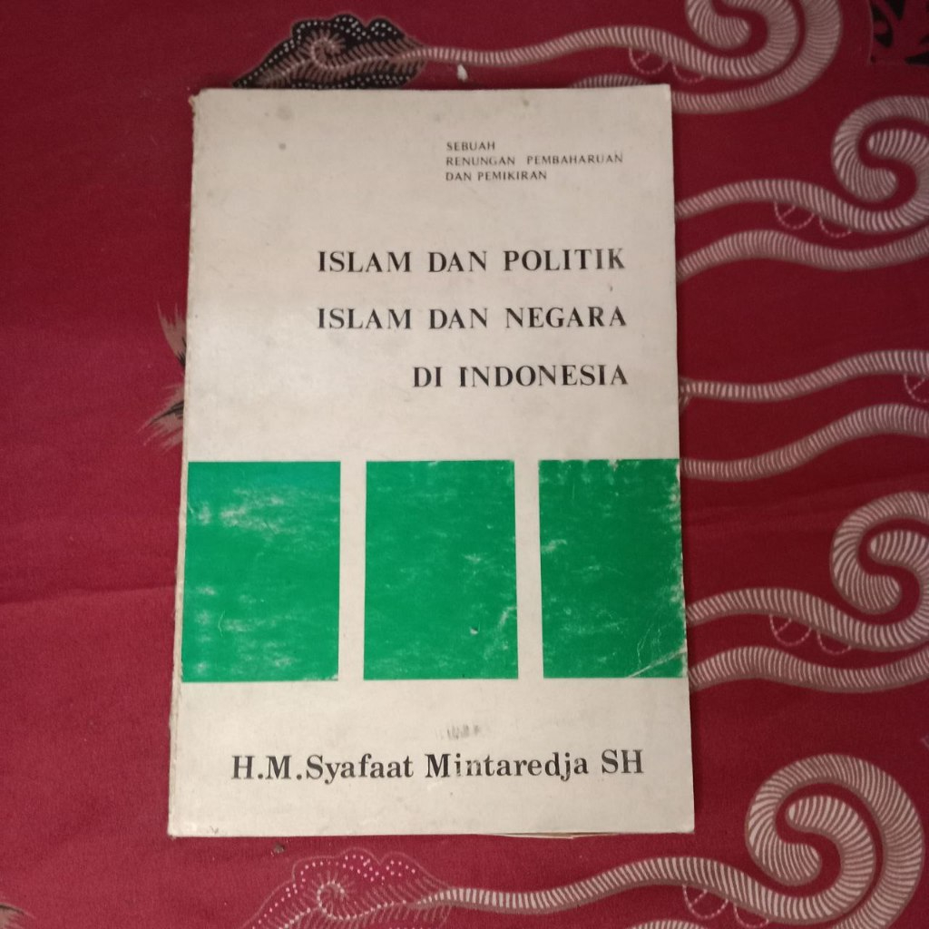 Jual Buku ISLAM DAN POLITIK ISLAM NEGARA DI INDONESIA