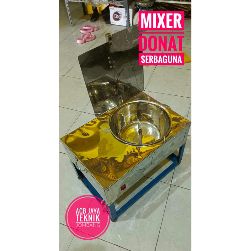 Mixer Adonan Donat Serbaguna / Mixer Roti Serbaguna