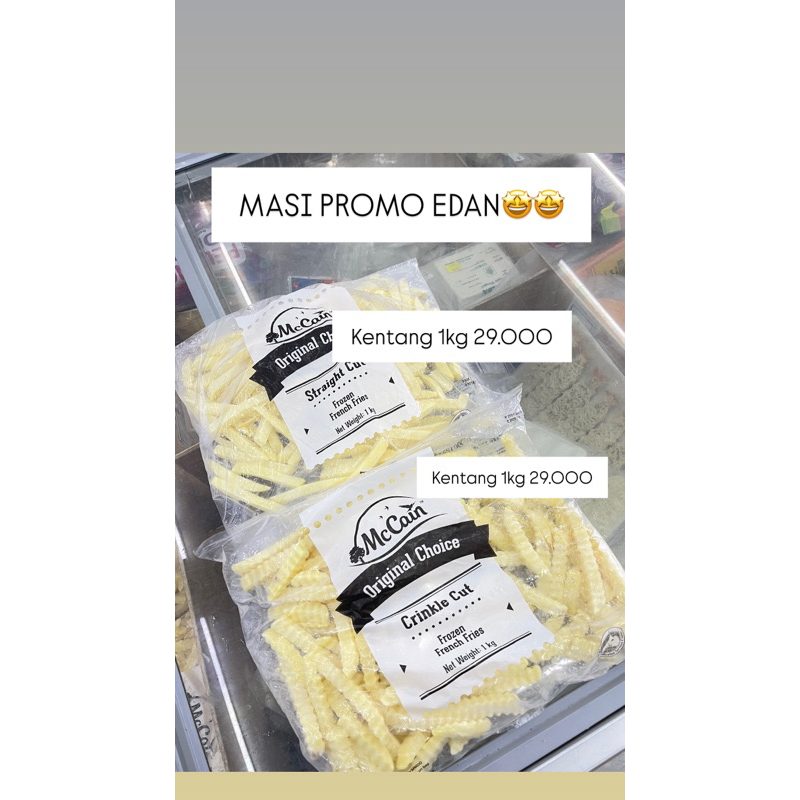 

KENTANG PROMO MC CAIN tulis di catatan ya sygku mau shoestring / crinkle