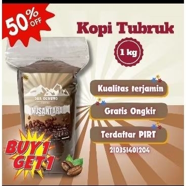 

kopi TUBRUK 1kg 36rban Dua gunung nusantara mantap