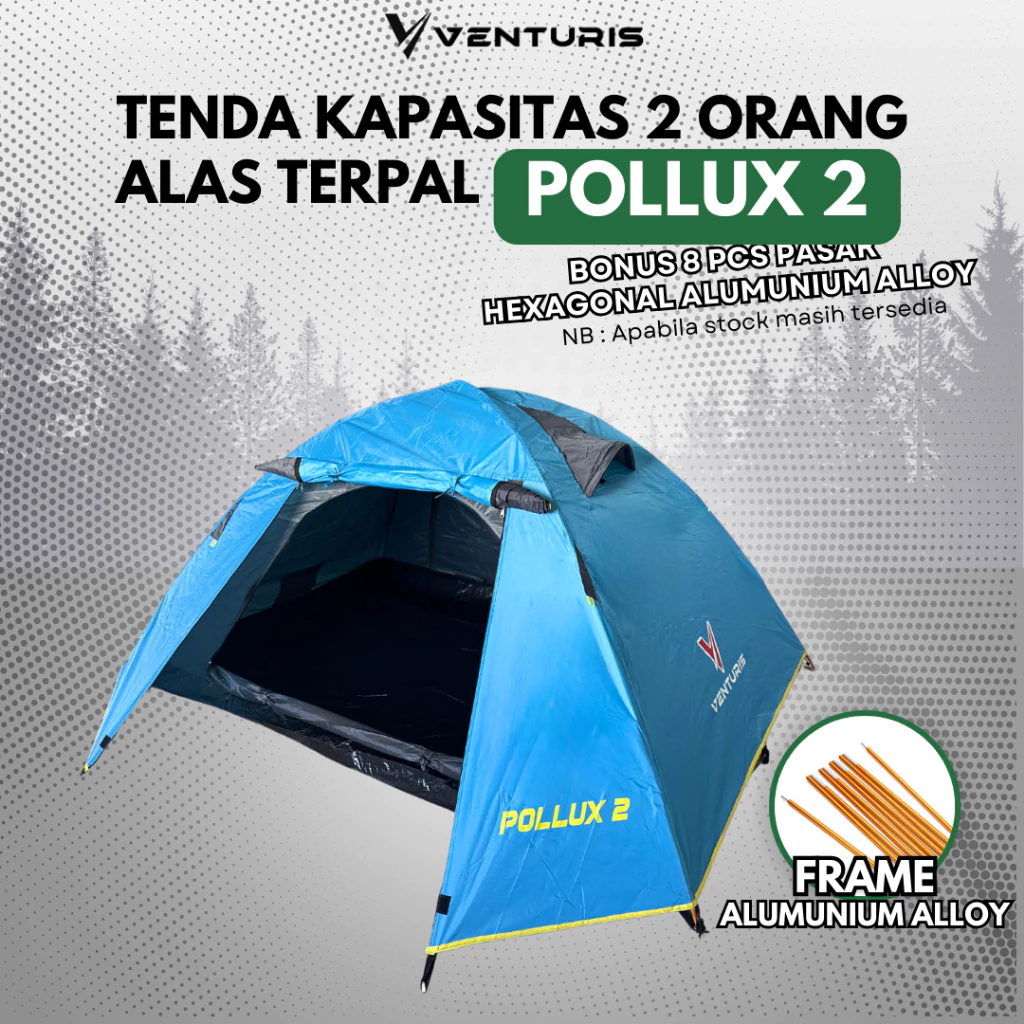 Venturis Tenda Camping Bassic Pollux 2 Frame Almunium Alloy Kapasitan 2 Orang Tenda Anti Air / Tenda