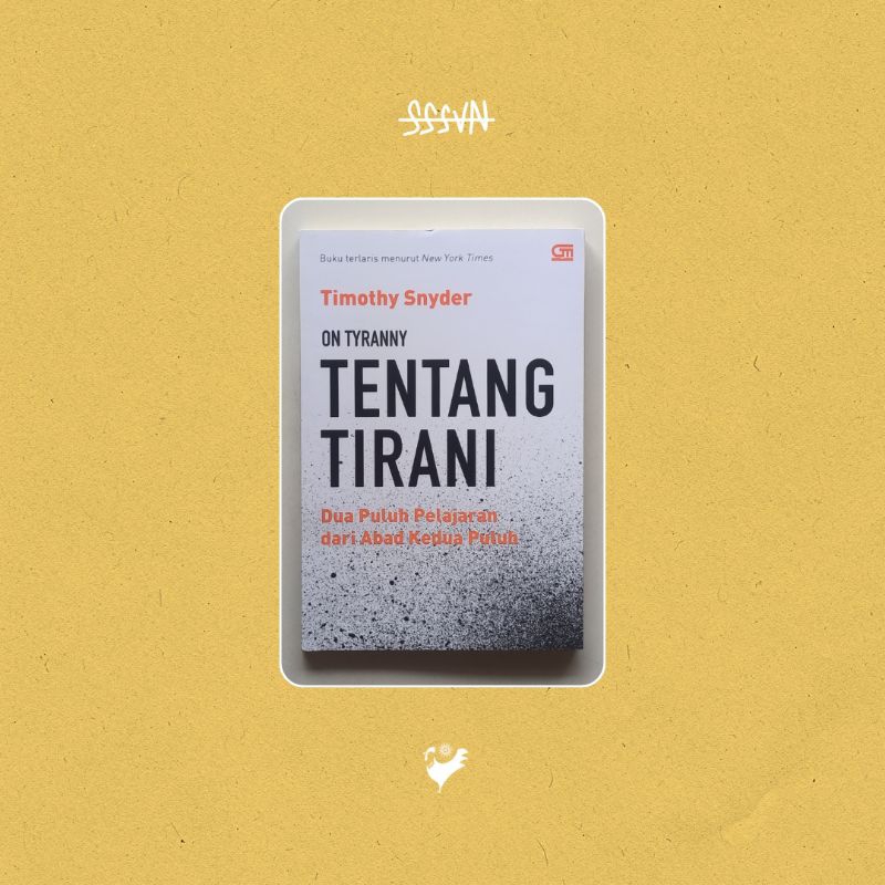 Tentang Tirani: Dua Puluh Pelajaran dari Abad Kedua Puluh - Timothy Snyder