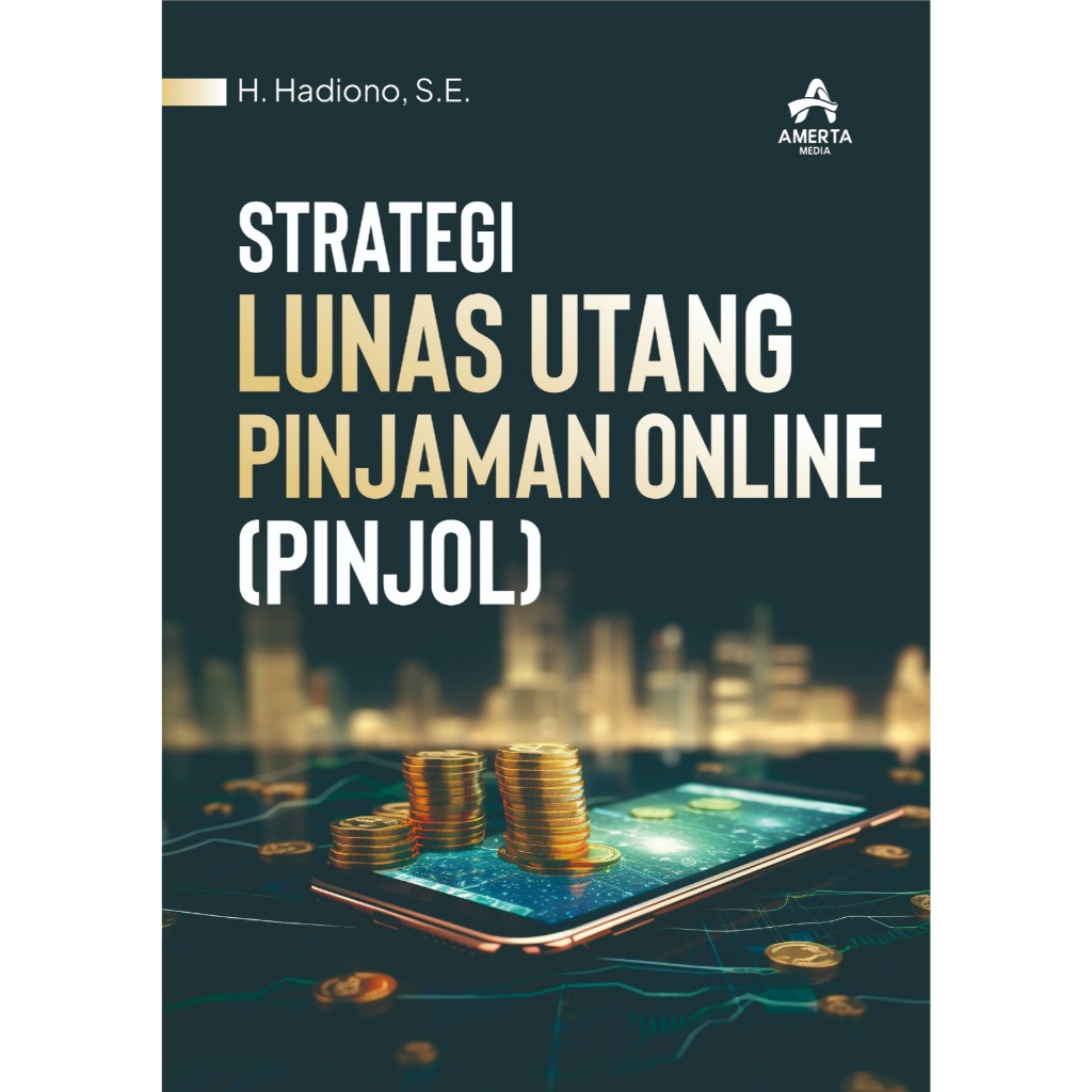 Buku Strategi Lunas Utang Pinjaman Online (Pinjol)