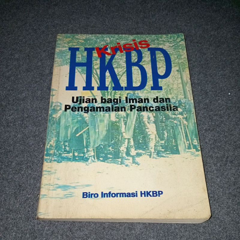 BUKU KRISIS HKBP UJIAN BAGI IMAN DAN PENGALAMAN PANCASILA