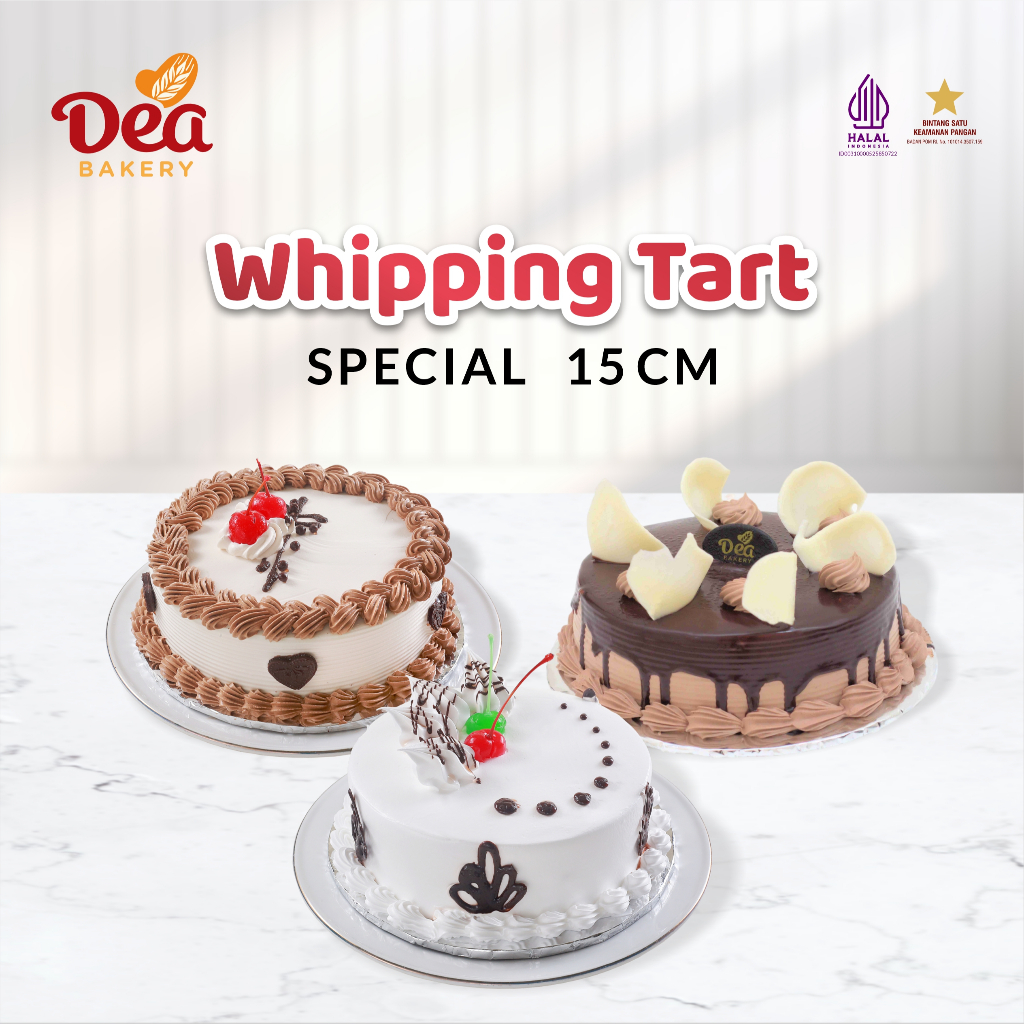 Whipping Tart (Diameter 15 cm) - Kue Ulang Tahun Dea Bakery
