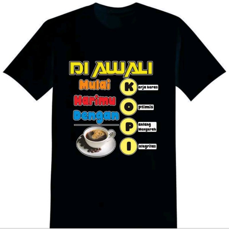 kaos T-SHIRT mulai harimu dengan ngopi distro top peria wanita viral