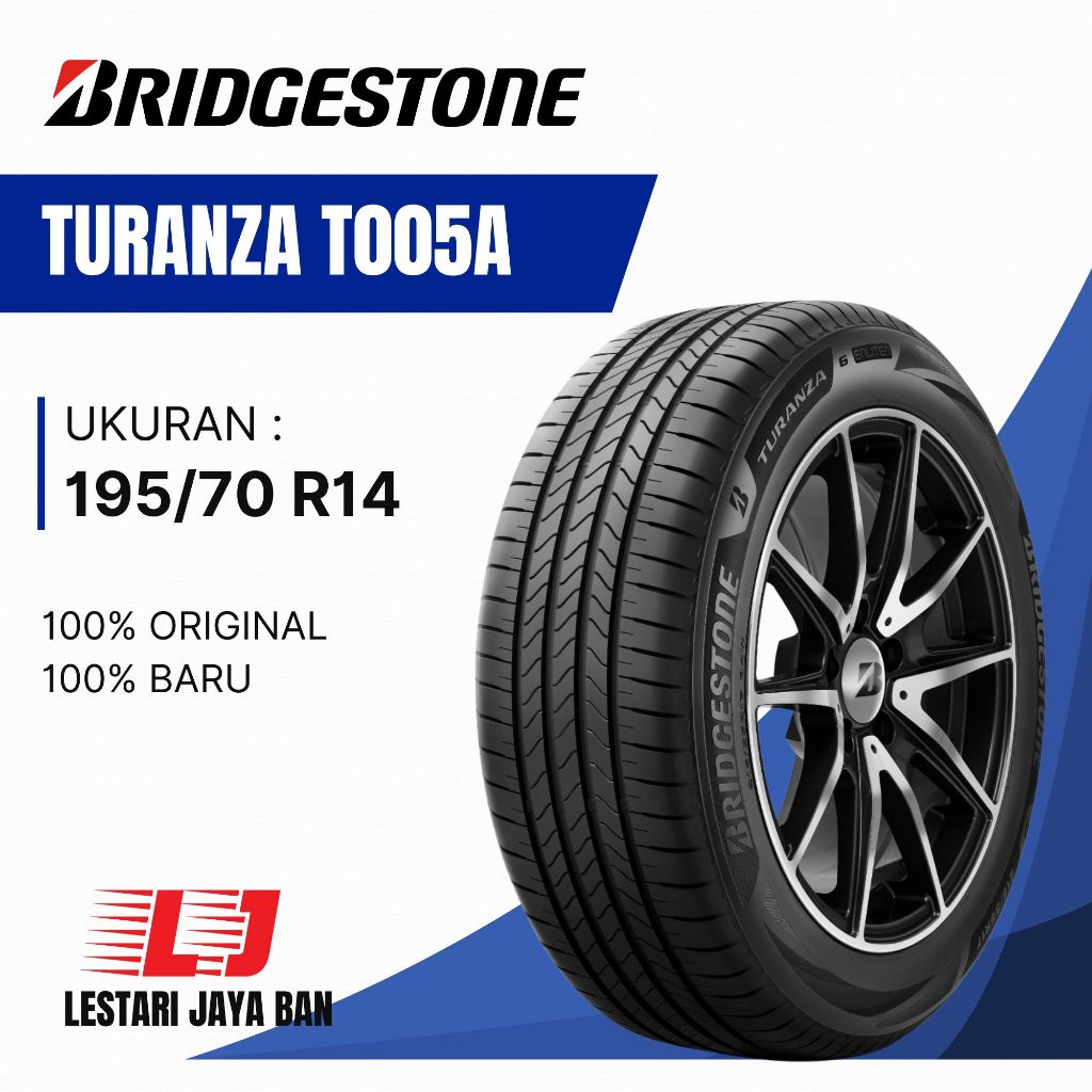BAN BRIDGESTONE TURANZA T005A 195/70 R14 - TURANZA 195/70 R14 - BRIDGESTONE 195/70 R14 - BAN KIJANG 