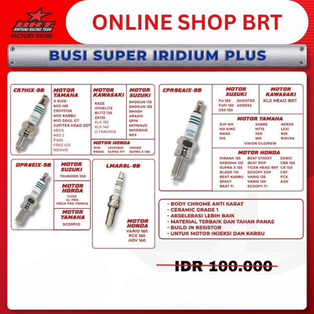 BUSI SUPER IRIDIUM BRT Busi Racing Super Iridium Plus Semua Motor HONDA YAMAHA SUZUKI KAWASAKI