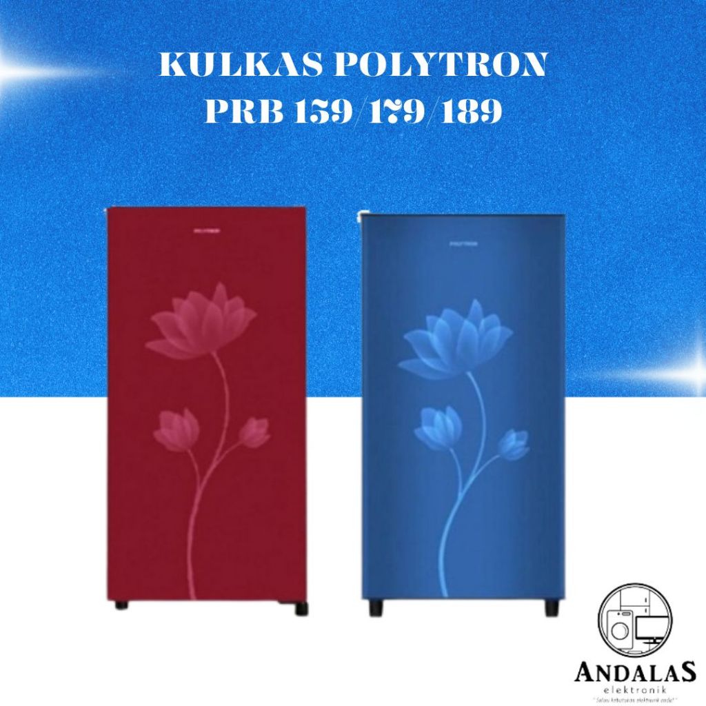 Kulkas 1 Pintu Polytron 180 Liter PRB-189B/R / PRB-189 179 PRB 179 PRB179 KULKAS POLYTRON PRB159 1 P