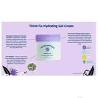 

THIRST FIX HYDRATING GEL CREAM ED 8/2027