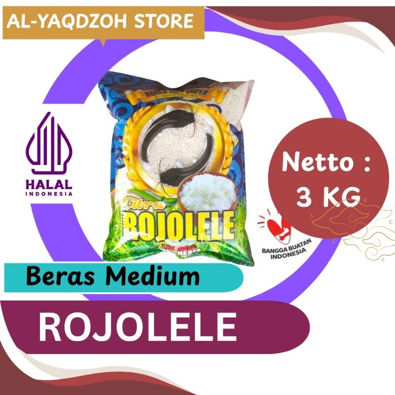 

Beras Medium ROJOLELE | Kemasan Laminasi | Netto 3 Kg