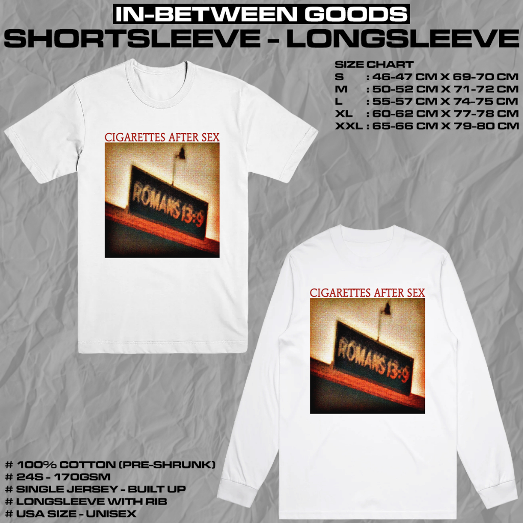 CIGARETTES AFTER SEX - ROMANS 13:9 | T-SHIRT | LONGSLEEVE | BAND MERCH