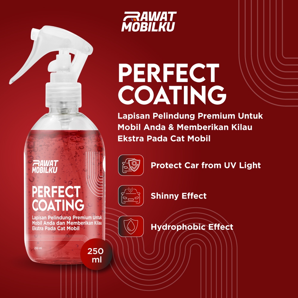 Rawat Mobilku Perfect Coating Pengkilap Mobil Glossy Instant Coating Penghilang Baret Halus