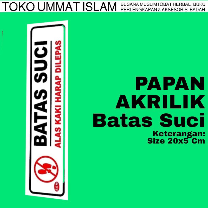 

Papan Tulisan Batas Suci Informasi Islami Size 20x5 Cm