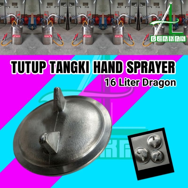 Tutup Tangki Hand Sprayer Tutup Tabung Sprayer Manual 16 Liter Dragon
