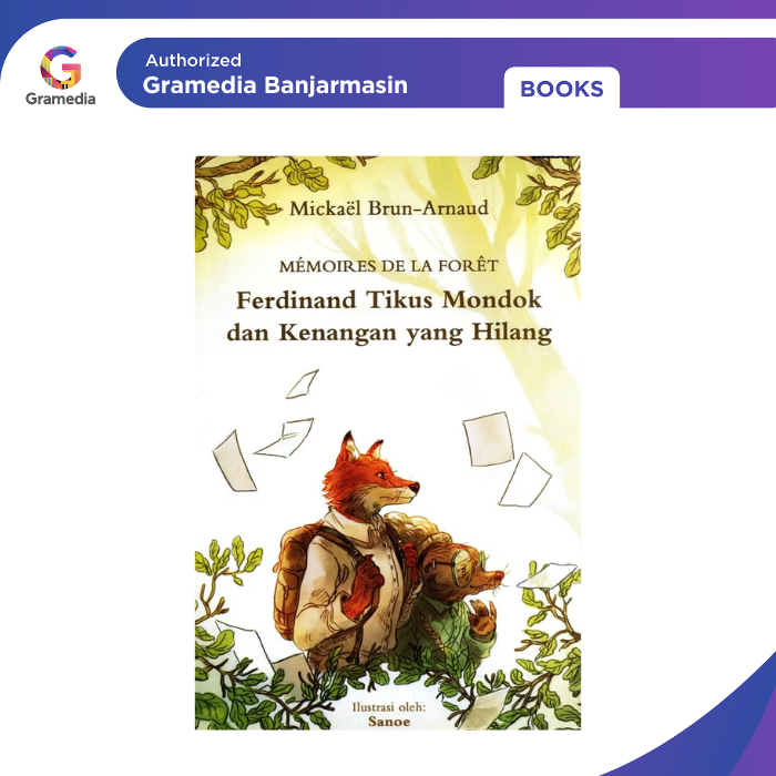 Gramedia Banjarmasin - Ferdinand Tikus Mondok dan Kenangan yang Hilang