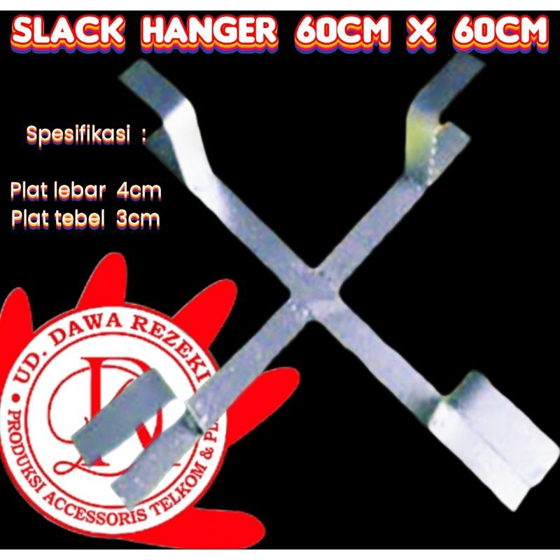 SLACK HANGER / PALANGAN 60cm x 60cm