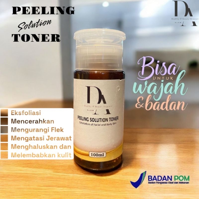 PEELING SOLUTION TONER EXFOLIATION WAJAH DAN BADAN BPOM EKSFOLIASI KELUPAS 100 ML DA GLOW