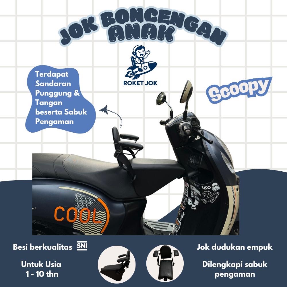 Roket Jok Anak - Jok Motor Anak Boncengan Depan - Honda Scoopy - Kursi Dudukan Portable Matic