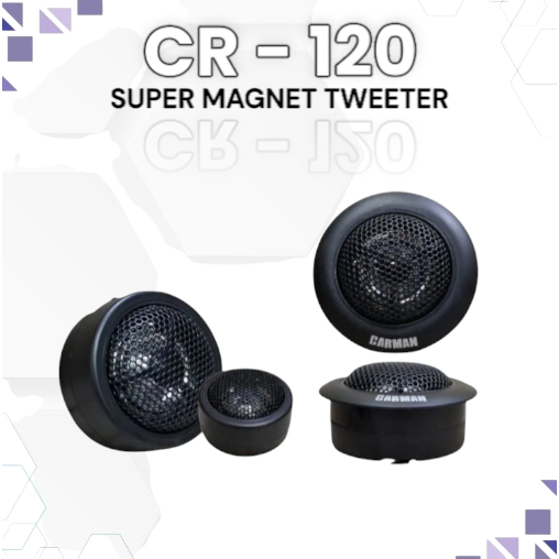 Tweeter Twiter Carman CR-120 Super Magnet Tweeter