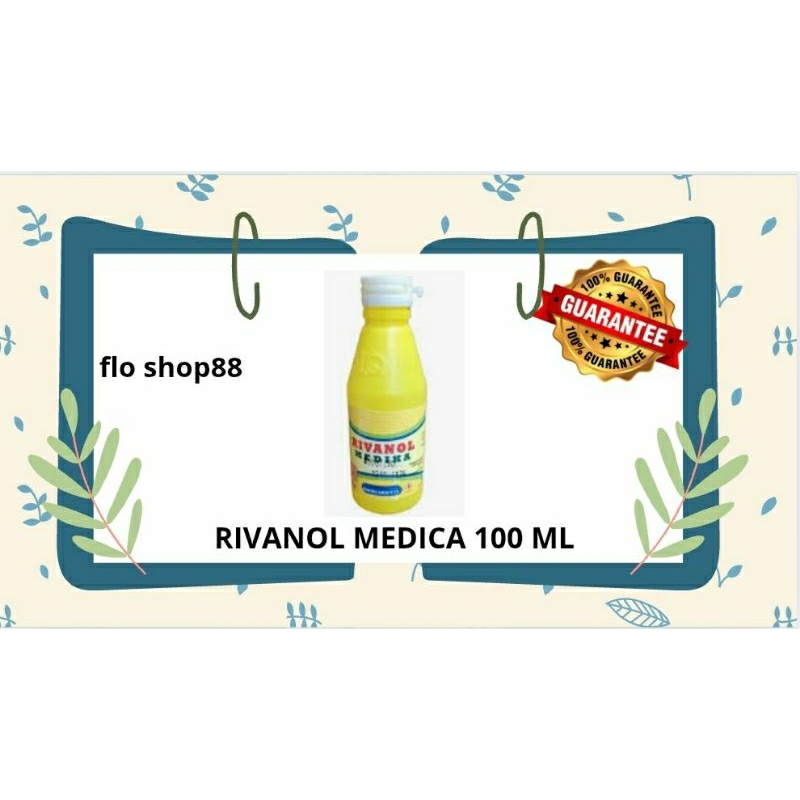 A - RIVANOL PEMBERSIH LUKA / RIVANOL / RVANOL 100 ML / RIVANOL ANTISEPTIK / RIVANOL MEDIKA