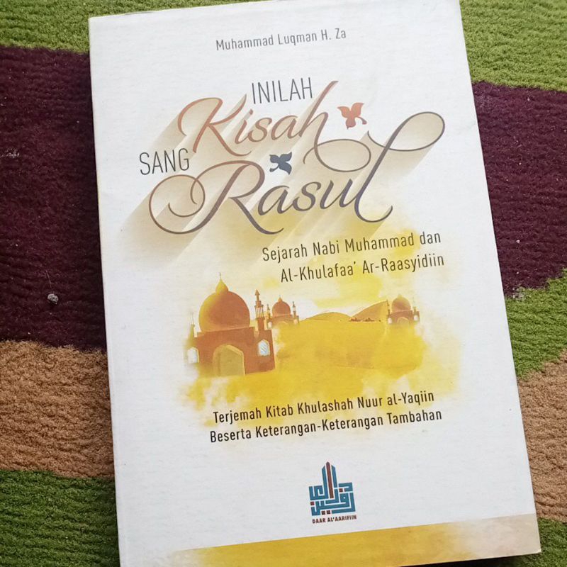 Inilah Kisah Sang Rasul