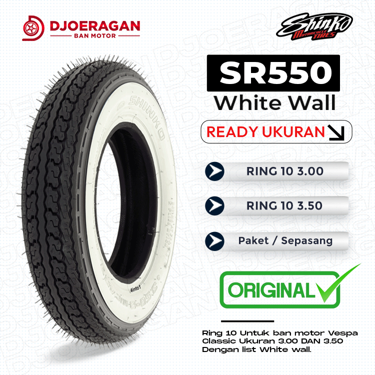 Ban Vespa Ring 10 Shinko SR550 3.00-10 & 3.50-10 Non Tubeless Whitewall PX PTS EXCEL SUPER SPRINT