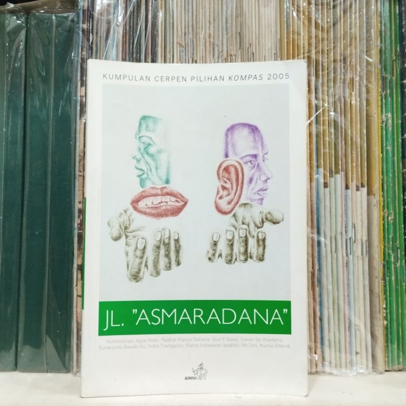 Kumpulan Cerpen Pilihan Kompas 2005 JL Asmaradana