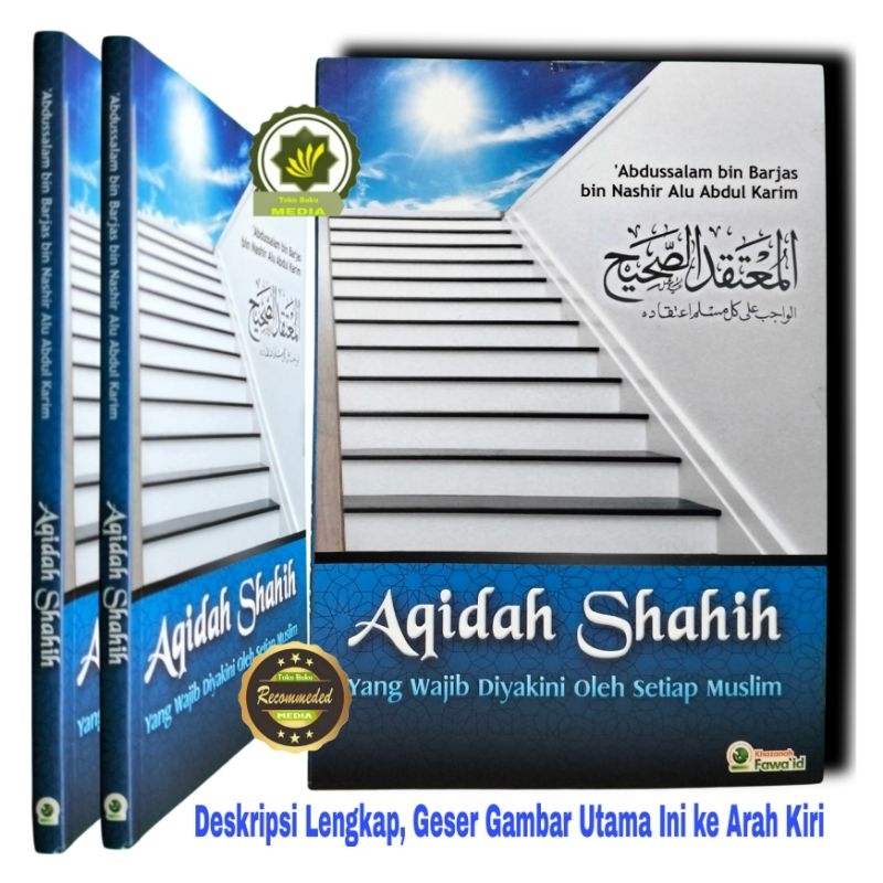 Buku Pedoman AQIDAH SHAHIH Yang Wajib Diyakini Oleh Setiap Muslim AKIDAH SAHIH Pokok-Pokok AQIDAH IS