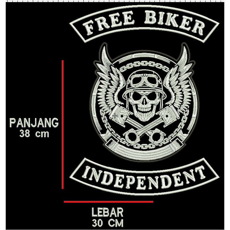 BACKPATCH BORDIR FREE BIKER INDEPENDENT ,PATCH BORDIR BESAR,EMBLEM BORRDIR BESAR,LOGO ,BADGE BORDIR