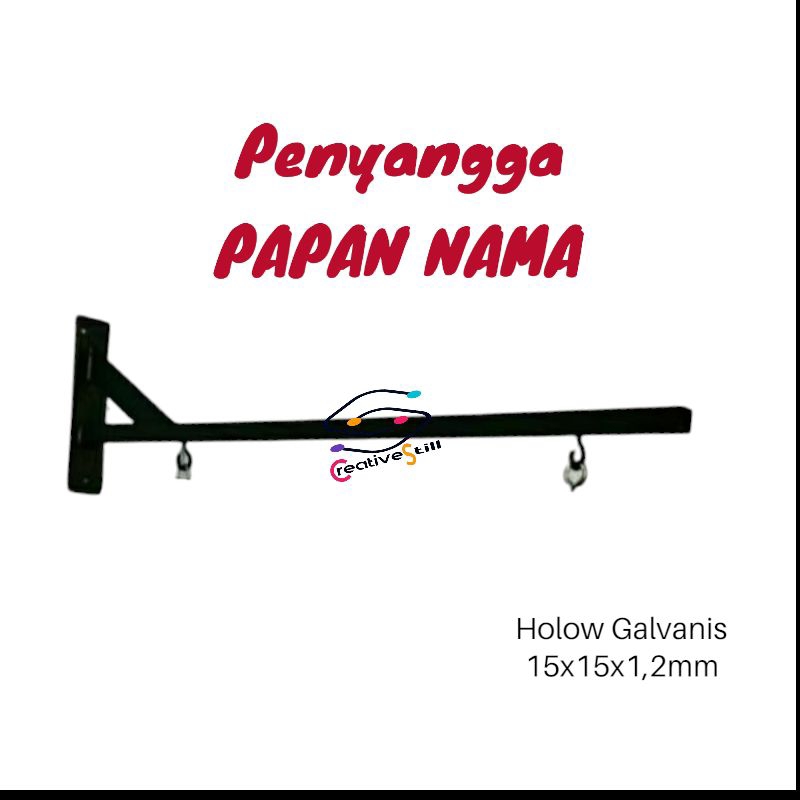 

Tiang Penyangga Papan Nama Gantungan Nama Toko Konter dll