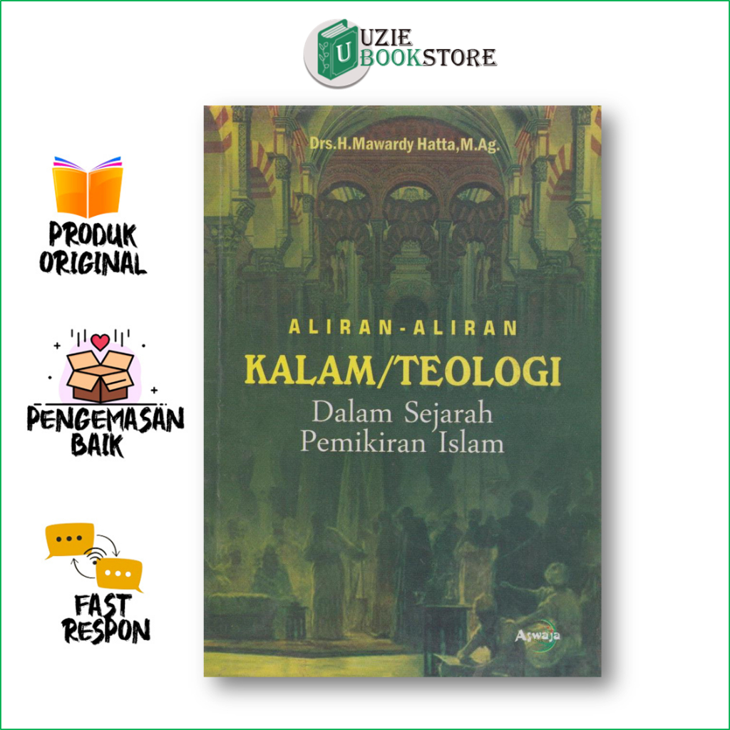 Aliran-Aliran Kalam/Teologi Dalam Sejarah Pemikiran Islam