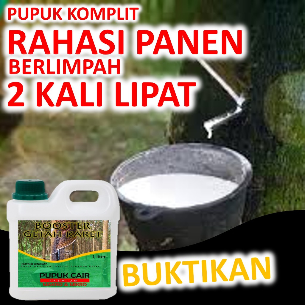 Pupuk Cair Karet 1 liter Memperbanyak Penderas Getah Karet Mengatasi Mati Getah Karet Macet Getah